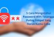 5 Cara Mengetahui Password WiFi Tetangga Paling Simpel Yang Harus Kamu Coba